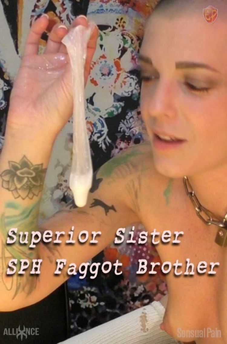 Superior Sister SPH FaggotBrother