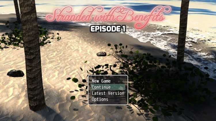 Stranded with Benefits – Episode 1 – Version 0.9 [Update]