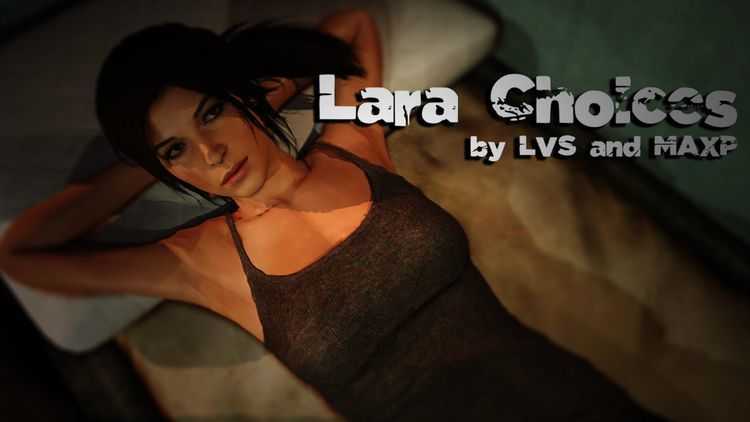 Lara Choices – Version 1.0