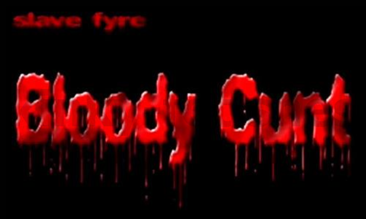 Brutal BDSM Fyre – Bloody Cunt