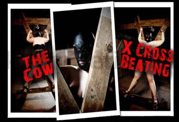 Brutal BDSM Cow – X Cross Beating 1 (160809)