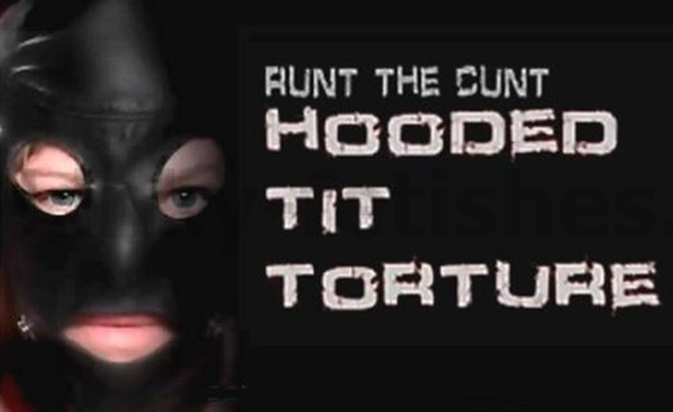 Brutal BDSM Runt – Hooded Tit Torture