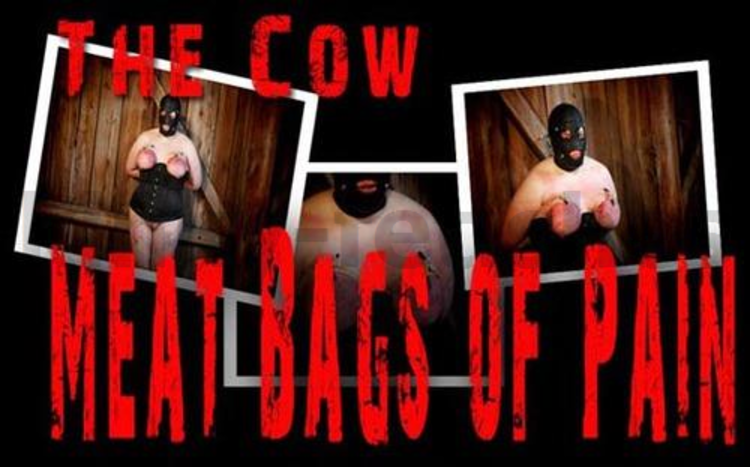 Brutal BDSM Cow – Meat Bags Of Pain 001 (100909)