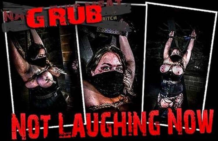 Brutal Master Grub – Not Laughing Now (10.17.17)