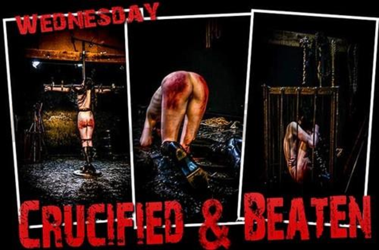 Brutal Master Wednesday – Crucified & Beaten (04.12.17)