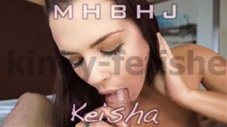 Clips4sale – MHBHJ – Marks Head Bobbers and Hand Jobbers presents Keisha Grey – 23.01.2017 Super Exclusive!