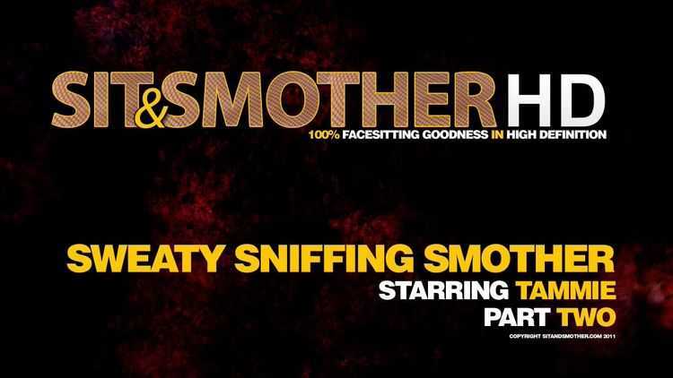 sweaty sniffing smother  