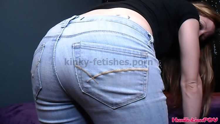 Jeans Fetish – Humiliation POV – Jeans Ass Addict – Princess Kaylynn