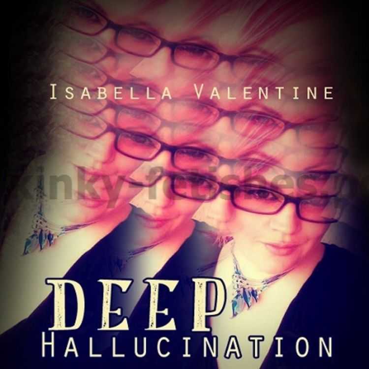 Porn online Isabella Valentine - Deep Hallucination femdom