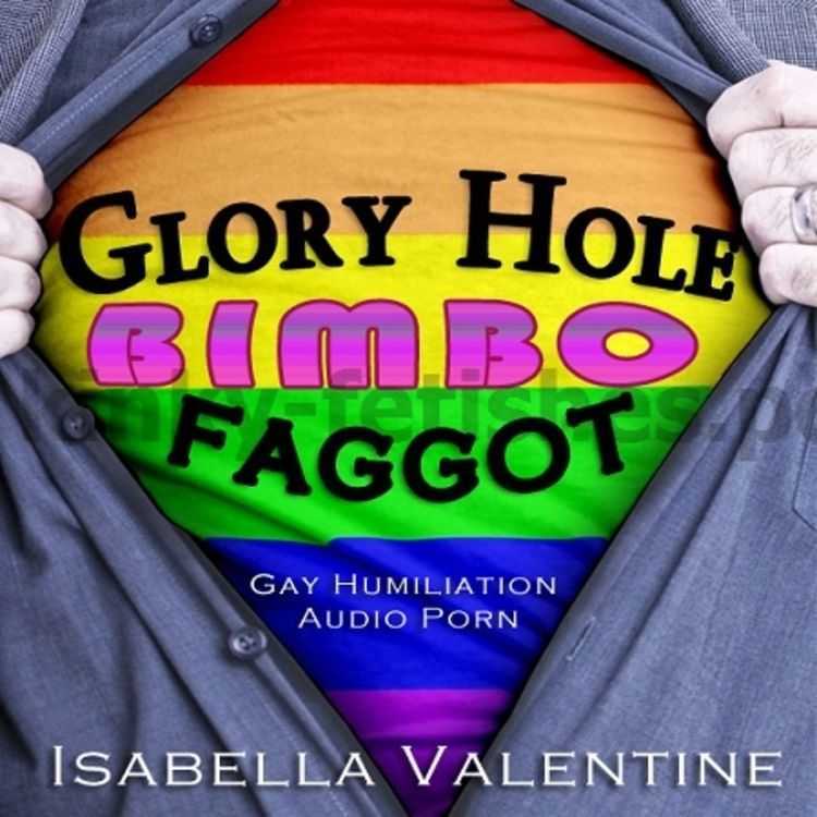 Porn online Isabella Valentine - Glory Hole Bimbo Faggot femdom