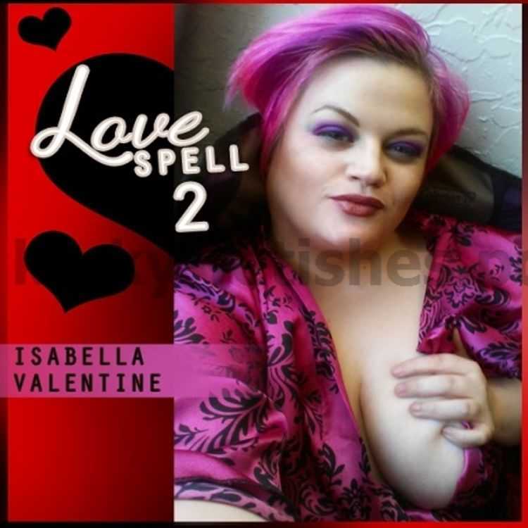 Porn online Isabella Valentine - Love Spell 2 femdom