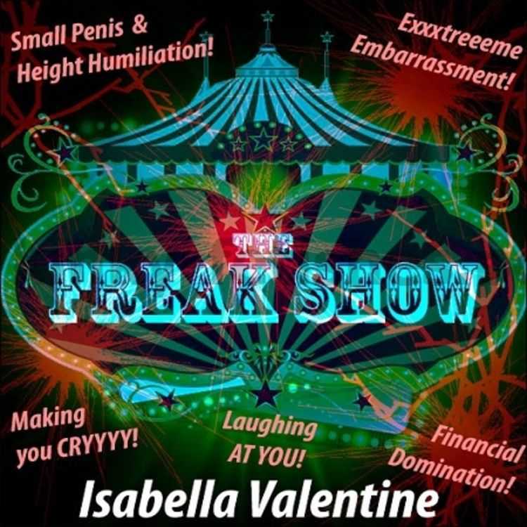 Porn online Isabella Valentine - The Freak Show femdom