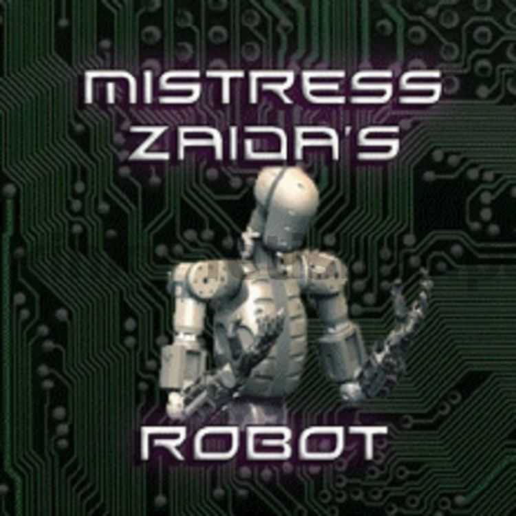 Porn online Mistress Zaida - Mistress Zaidas Robot femdom