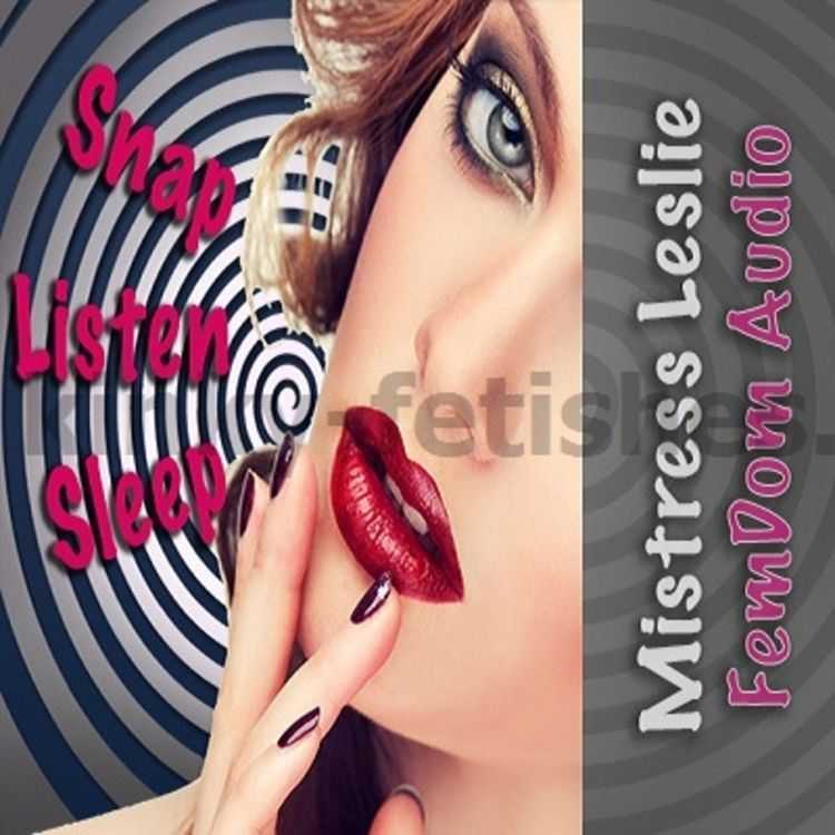 Porn online Mistress Leslie - Snap Listen Sleep MP3 - Findom femdom