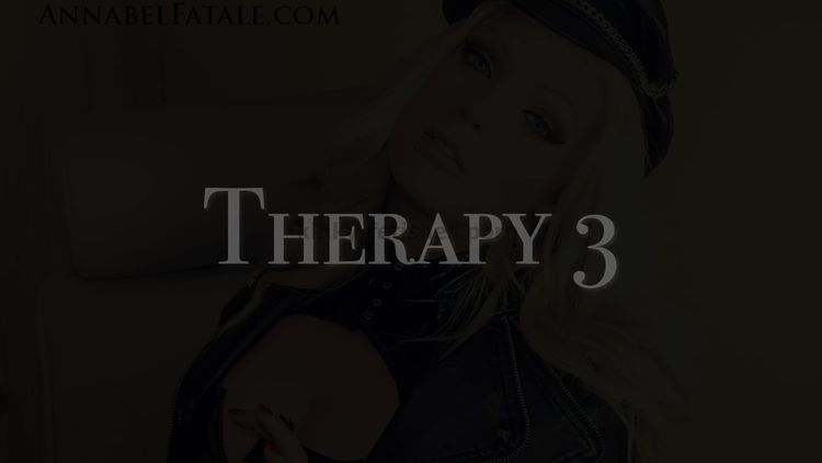 Video online Annabel Fatale - Therapy-Fantasy 3 - For The Benefit Of Your Future - Mesmerize