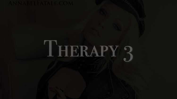 Annabel Fatale - Therapy 3 - For The Benefit Of Your Future