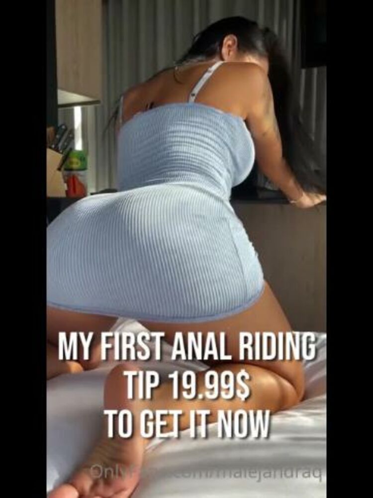 Onlyfans - Malejandraq - THIS IS THE FIRST TIME A MAKE A RIDING ANAL VIDEO AND I LOVE IT DOING THIS POS - 14-09-2021