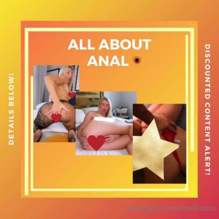 Onlyfans - Lexifitxoxo - ALL ABOUT ANAL SPECIAL Tip for anal solos Tip - 09-12-2021