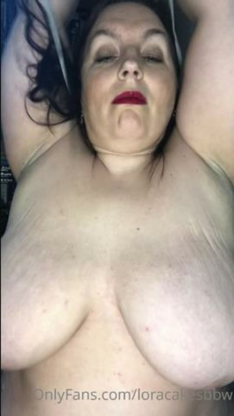 Onlyfans - Loracakesbbw - Little clip from the message I just sent you - 08-12-2020