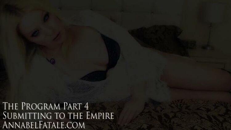 Annabel Fatale - The Program Part 4 - Submitting To The Empire - Brainwash mesmerize Mesmerise