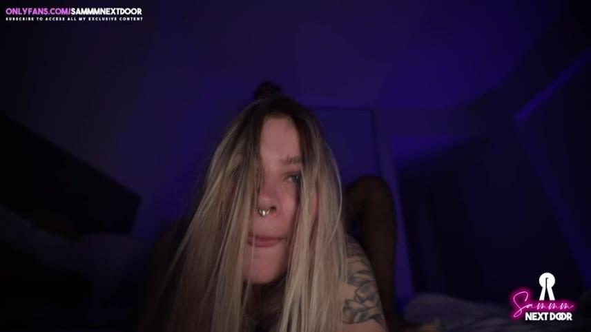 POV  HOT GIRLFRIEND Want To Get FUCKED HARD In Every Position  SAMMMNEXTDOOR Sammm Next Door [Onlyfans] (FullHD 1080p) [updated: 2024-09-02]