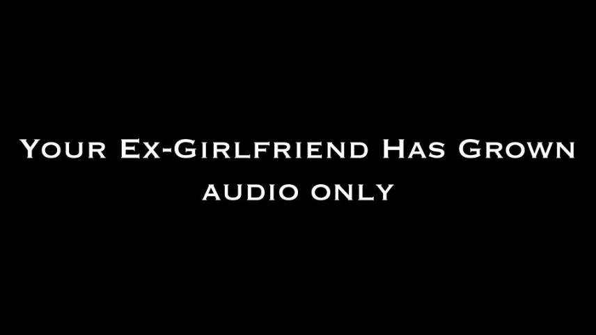 Nina Crowne – Your Ex-GF Has Grown AUDIO ONLY [updated: 2024-09-04]