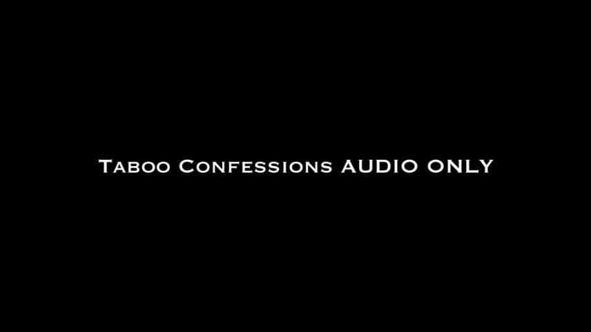 Nina Crowne – Taboo Confessions AUDIO ONLY [updated: 2024-09-04]