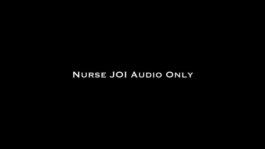 Nina Crowne – Nurse JOI AUDIO ONLY [updated: 2024-09-05]