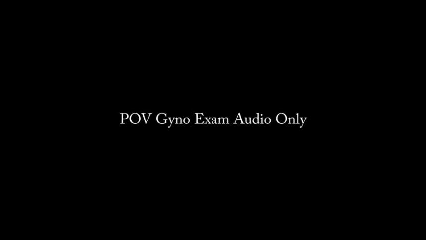 Nina Crowne – POV Gyno Exam AUDIO [updated: 2024-09-23]