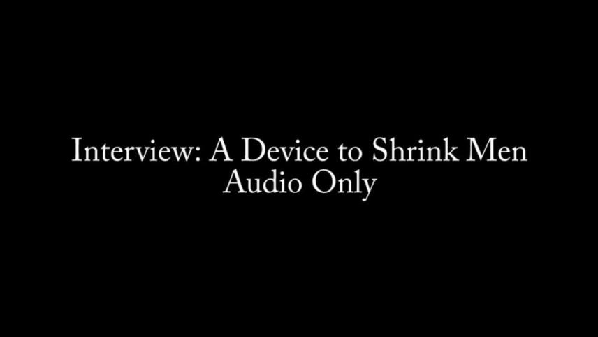 Nina Crowne – Interview A Device to Shrink Men AUDIO [updated: 2024-09-24]