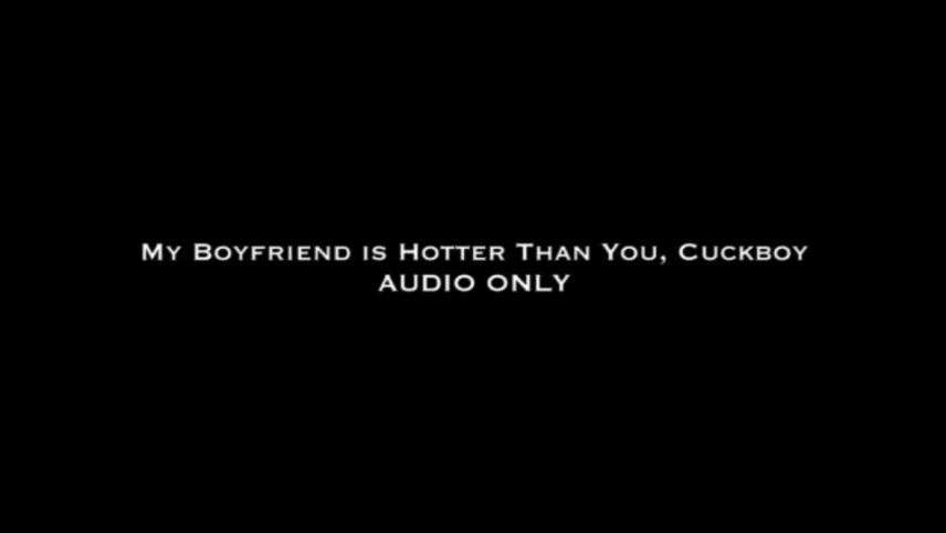 Nina Crowne – My BF is Hotter Than You Cuckboy AUDIO [updated: 2024-09-25]