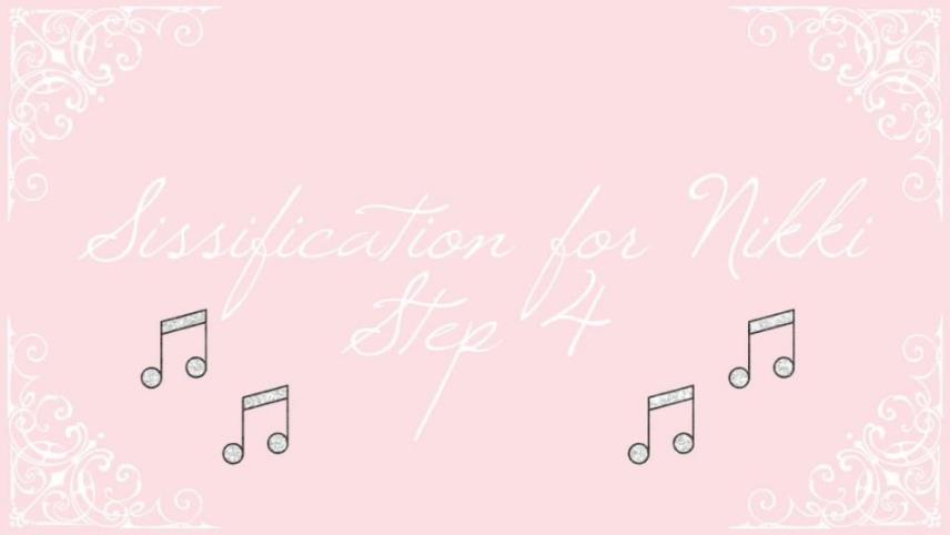 Nikki Kit – sissy transformation step 4 audio only [updated: 2024-10-05]