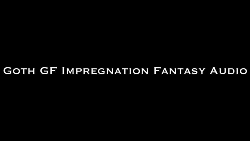 Nina Crowne – Goth GF Impregnation Fantasy AUDIO ONLY [updated: 2024-10-15]