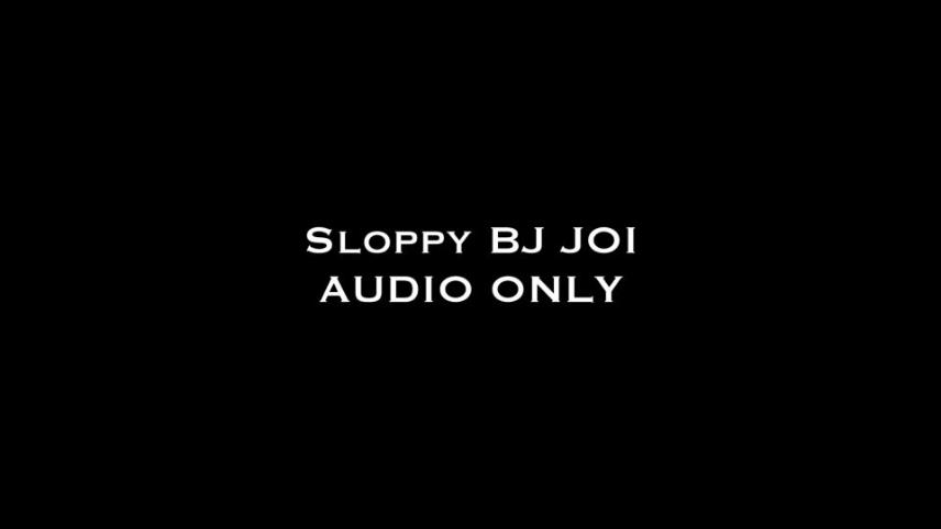 Nina Crowne – Sloppy BJ JOI AUDIO ONLY [updated: 2024-10-15]