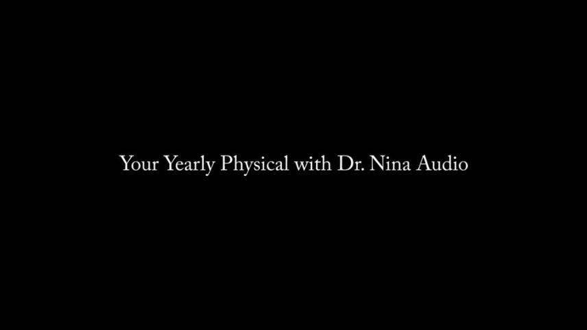 Nina Crowne – Your Yearly Physical with Dr. Nina AUDIO [updated: 2024-10-15]