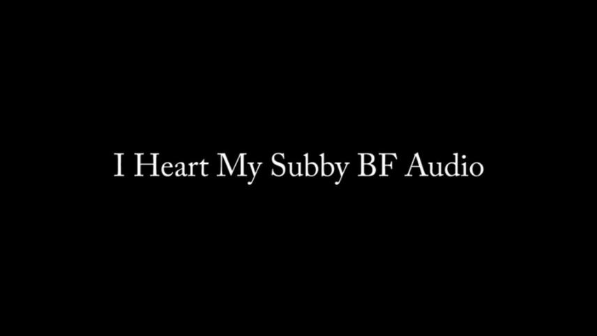 Nina Crowne – I Heart My Subby BF AUDIO ONLY [updated: 2024-10-15]