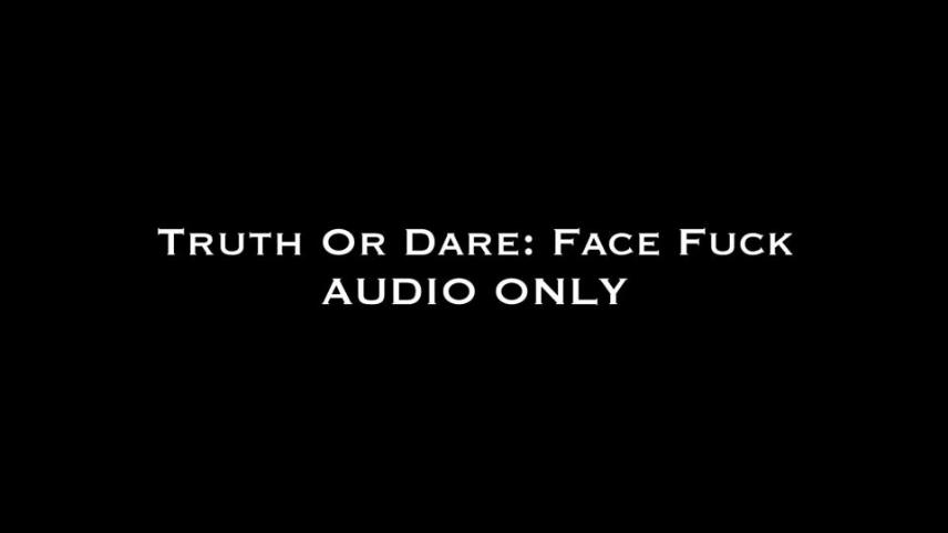 Nina Crowne – Truth or Dare Face Fuck Audio Only [updated: 2024-12-27]