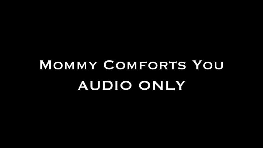 Nina Crowne – Mommy Comforts You AUDIO ONLY [updated: 2024-12-27]